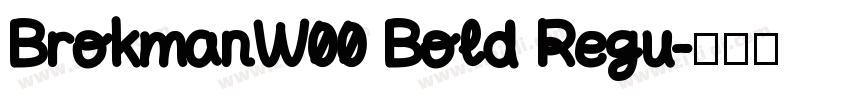 BrokmanW00 Bold Regu字体转换